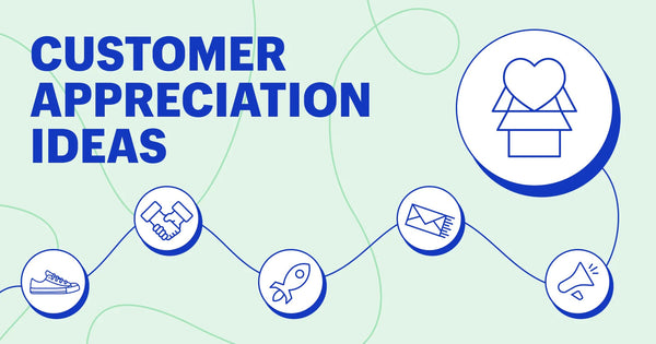 How to Build Customer Appreciation for Your eCommerce Store