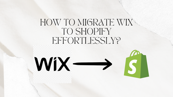 How to Migrate Wix to Shopify Effortlessly?