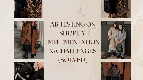 AB Testing on Shopify: Implementation & Challenges (Solved)